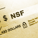 Bounced Checks or Non Sufficient Funds (NSF) Checks can be Sent to a Collection Agency and Damage Your Credit Score